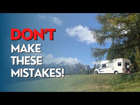 🔴 Don't do THESE! 10 common mistakes to avoid when motorhoming in Europe thumbnail