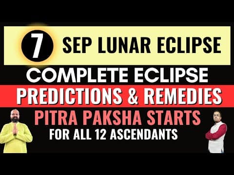 7 SEPTEMBER 2025 Lunar Eclipse Blood Moon | Predictions & Remedies | Pitra Paksha Begins 7th to 21st thumbnail