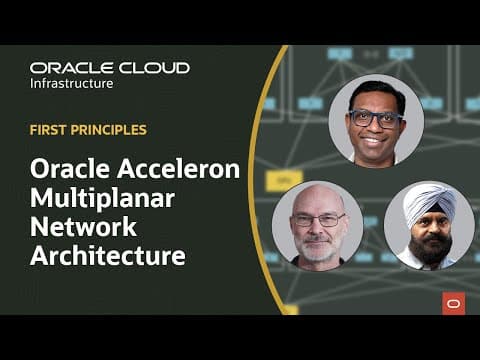 First Principles: Oracle Acceleron Multiplanar Network Architecture thumbnail