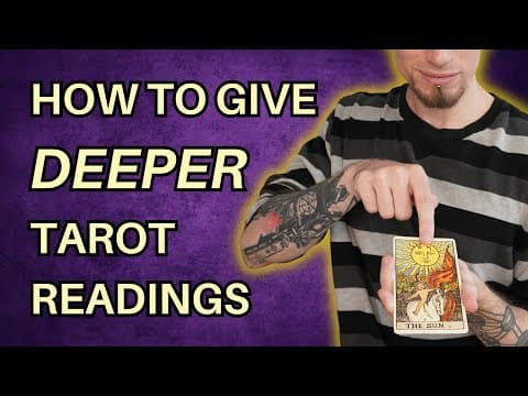 How to Give Deeper Tarot Readings thumbnail