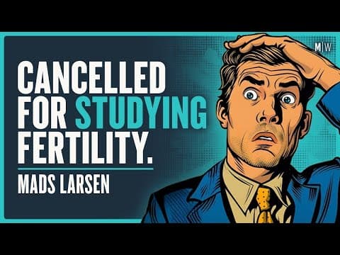 The Hidden Truth About Our Collapsing Birth Rates - Mads Larsen thumbnail