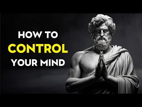 How to CONTROL Your MIND | Stoicism thumbnail