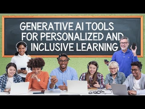 Generative AI for Personalized and Inclusive Learning thumbnail