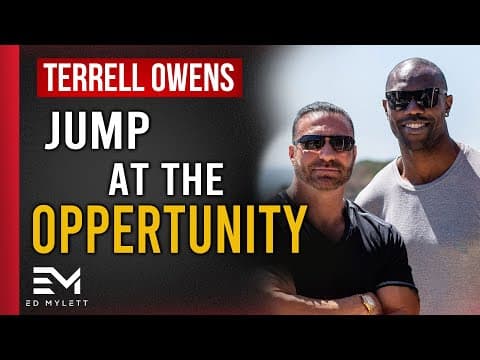 Take ADVANTAGE of Every OPPORTUNITY | Terrell Owens thumbnail