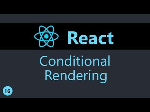 ReactJS Tutorial - 16 - Conditional Rendering thumbnail