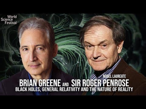 Brian Greene and Sir Roger Penrose: World Science U Q+A Session thumbnail