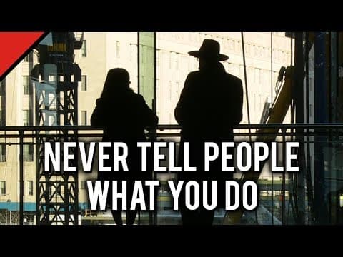 Never Tell People What You Do thumbnail