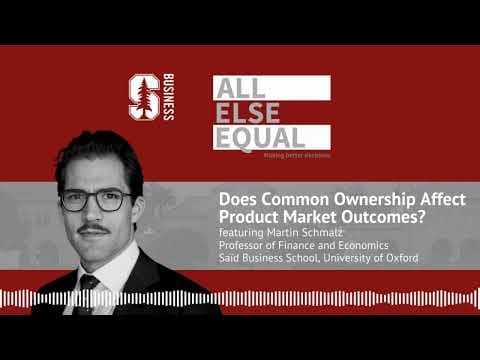 Ep35 “Does Common Ownership Affect Product Market Outcomes?” with Martin Schmalz thumbnail