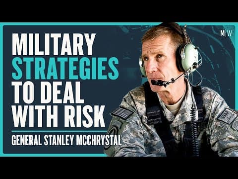 Military Strategies For Dealing With Risk - General Stanley McChrystal | Modern Wisdom Podcast 381 thumbnail