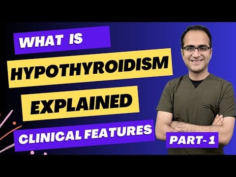 Hypothyroidism Symptoms, Medicine Lecture, Clinical Signs and Symptoms Presentation, USMLE/NEETPG thumbnail