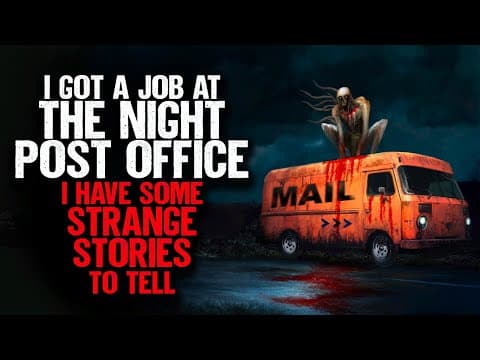 I Got a Job at the Night Post Office. I have some STRANGE STORIES to tell. thumbnail