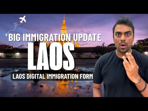 How to fill Laos Digital Immigration Form ||HUGE Laos Immigration UPDATE  thumbnail
