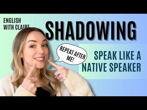 Practice Shadowing a Native Speaker 🇺🇸 thumbnail