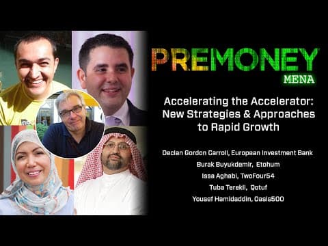 [PreMoney MENA 2015] "Accelerating the Accelerator: New Strategies & Approaches to Rapid Growth" thumbnail