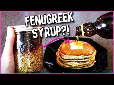 How to Make Maple Syrup with Fenugreek Seeds thumbnail