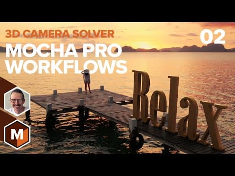 Mocha Pro 3D Camera Solver Workflow - Part 02 thumbnail