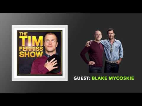 Blake Mycoskie Interview | The Tim Ferriss Show (Podcast) thumbnail