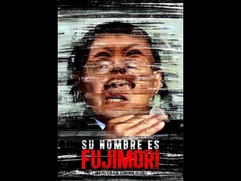 SU NOMBRE ES FUJIMORI - Documental Completo - ESP - 2016 thumbnail