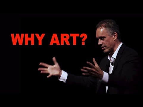 Jordan Peterson: Why You Need Art in Your Life thumbnail