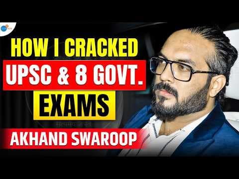 This is How I Cracked 8 Govt. Exams And UPSC | Akhand Swaroop Pandit | Josh Talks thumbnail