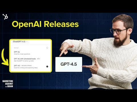 What Is GPT-4.5 and How Does It Benefit Marketers? thumbnail