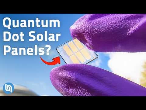 How Quantum Dots Solar Panels Could Change Everything thumbnail
