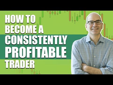 How to Become a Consistently Profitable Trader (like you deserve to be) thumbnail