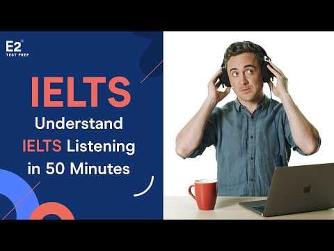 Understand IELTS Listening in JUST 50 minutes! thumbnail