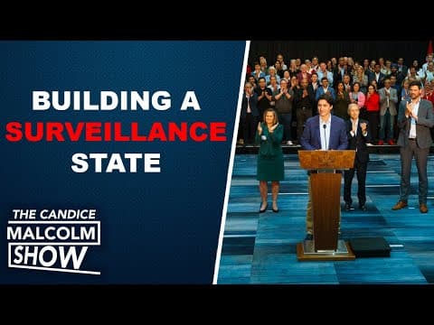 Trudeau and the media are building a SURVEILLANCE STATE thumbnail