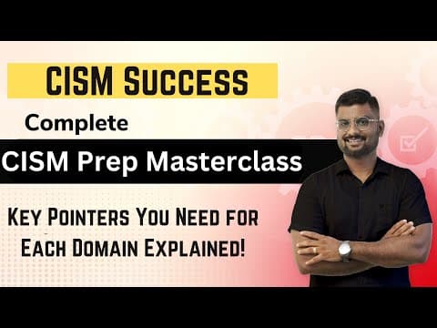 CISM Masterclass Essentials You Won't Find Anywhere Else! thumbnail
