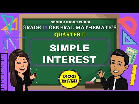 SIMPLE INTEREST || GRADE 11 GENERAL MATHEMATICS Q2 thumbnail