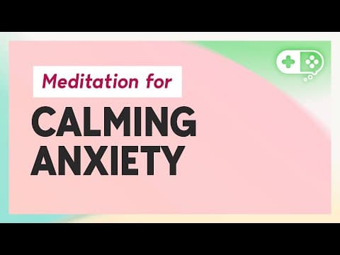 Mediation To Calm Anxiety thumbnail