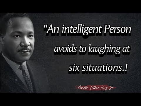 An intelligent Person avoids laughing in six specific situations || Martin Luther King Jr QUOTES. thumbnail