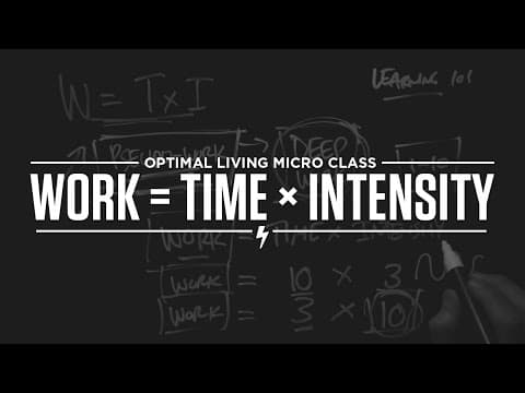 Micro Class: Work = Time x Intensity (Study + life hack) thumbnail