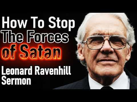 How To Stop The Forces of Satan - Leonard Ravenhill Sermon thumbnail
