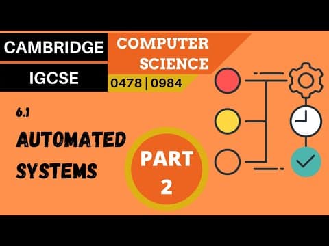 68. CAMBRIDGE IGCSE (0478-0984) 6.1 Automated systems - Part 2 thumbnail
