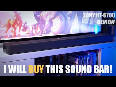 I Will Buy This Sound Bar! | Sony HT-G700 REAL REVIEW thumbnail