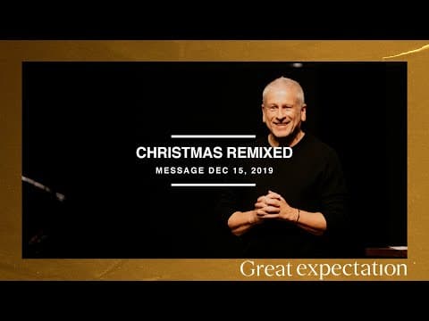 Christmas Remixed - Louie Giglio thumbnail