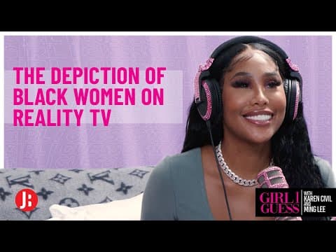 The Depiction Of Black Women On Reality TV | Girl I Guess thumbnail