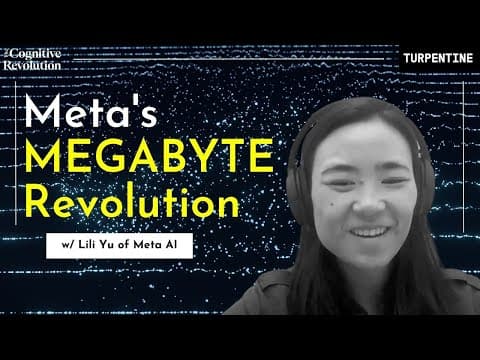 Meta's MEGABYTE Revolution with Lili Yu of Meta AI thumbnail