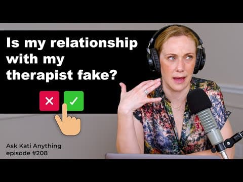 Is my relationship with my therapist fake? thumbnail