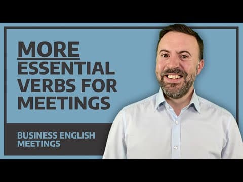 More Essential Verbs For Meetings - Business English Meetings thumbnail