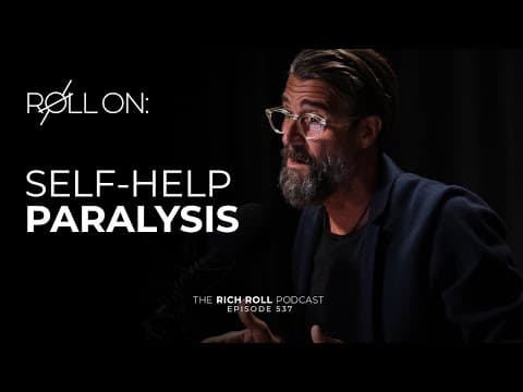 Why You Should Stop Reading Self-Help Books | Rich Roll Podcast thumbnail
