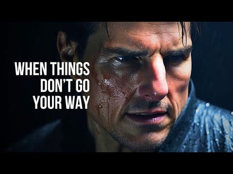 WHEN THINGS DON'T GO YOUR WAY - Motivational Speech thumbnail