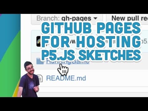 9.13: GitHub Pages for Hosting p5.js Sketches - p5.js Tutorial thumbnail