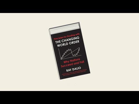 Ray Dalio's "Principles for Dealing with the Changing World Order: Why Nations Succeed and Fail" thumbnail