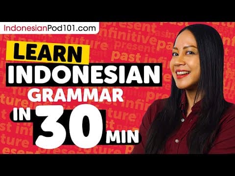Learn Indonesian Grammar in 30 Minutes - ALL the Basics Beginners Need [Grammar] thumbnail