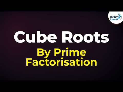 How to Find the Cube Root of a Number Using Prime Factorization? thumbnail
