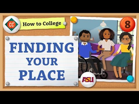 Finding Your Place | How to College | Crash Course thumbnail