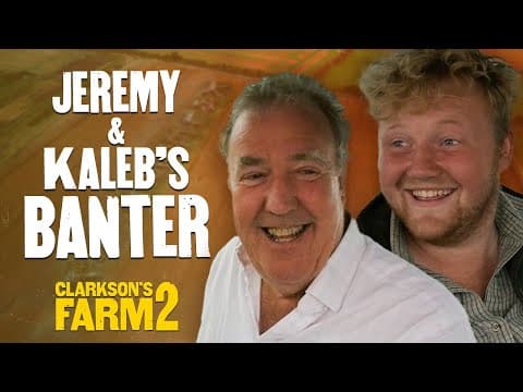 Jeremy & Kaleb’s Season 2 Banter | Clarkson’s Farm thumbnail
